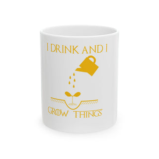 I Drink and I Grow Things Mug – Plant Lover Coffee Mug