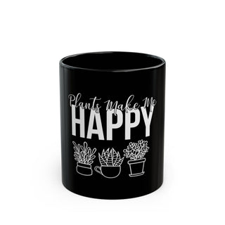 Plant Lover Mug – “Plants Make Me Happy” Black Coffee Cup (11 oz)