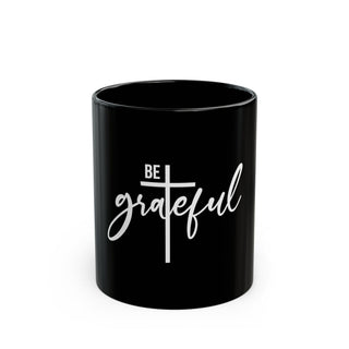 Be Grateful Signature Collection 11 oz black Christian mug with white cross and script lettering