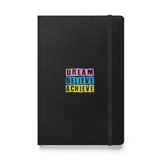 Dream Believe Achieve Hardcover Notebook