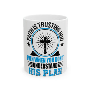 Faith Is Trusting God Christian ceramic mug with black and blue cross design and inspirational trust God's plan message