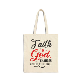 Faith in God Changes Everything Christian canvas tote bag with inspirational faith message