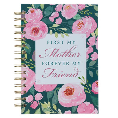 First My Mother Forever My Friend Journal
