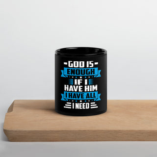God Is Enough Black Glossy Mug 11 oz
