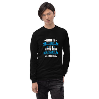 God Is Enough Long Sleeve T-Shirt