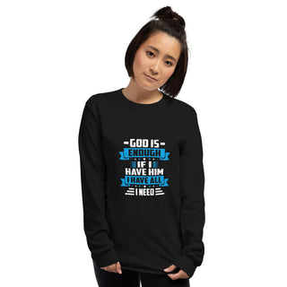 God Is Enough Long Sleeve T-Shirt Front View