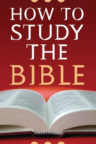 How to Study The Bible Paperback Book
