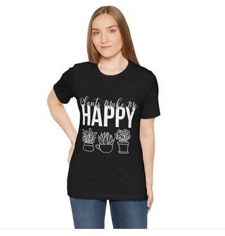 Plants Make Me Happy Unisex T-Shirt showing model wearing shirt.