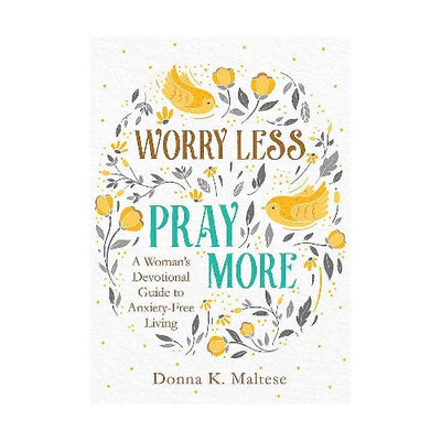 Worry Less Pray More BOok