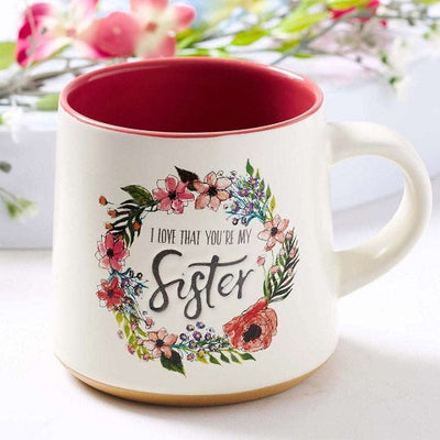 I Love that you're my sister mug