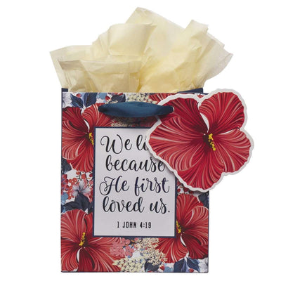 We Love Because He First Loved Us Gift Bag